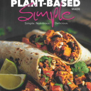 PLANT-BASED MADE SIMPLE COOKBOOK - VOL 2