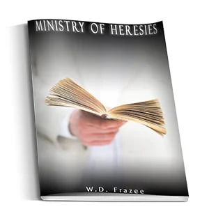 MINISTRY OF HERESIES BOOKLET - FRAZEE