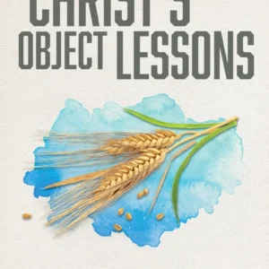 CHRIST'S OBJECT LESSONS ASI-2