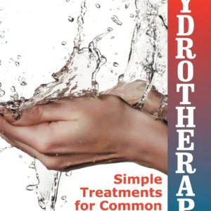 Hydrotherapy Simple Treatments for Common Ailments