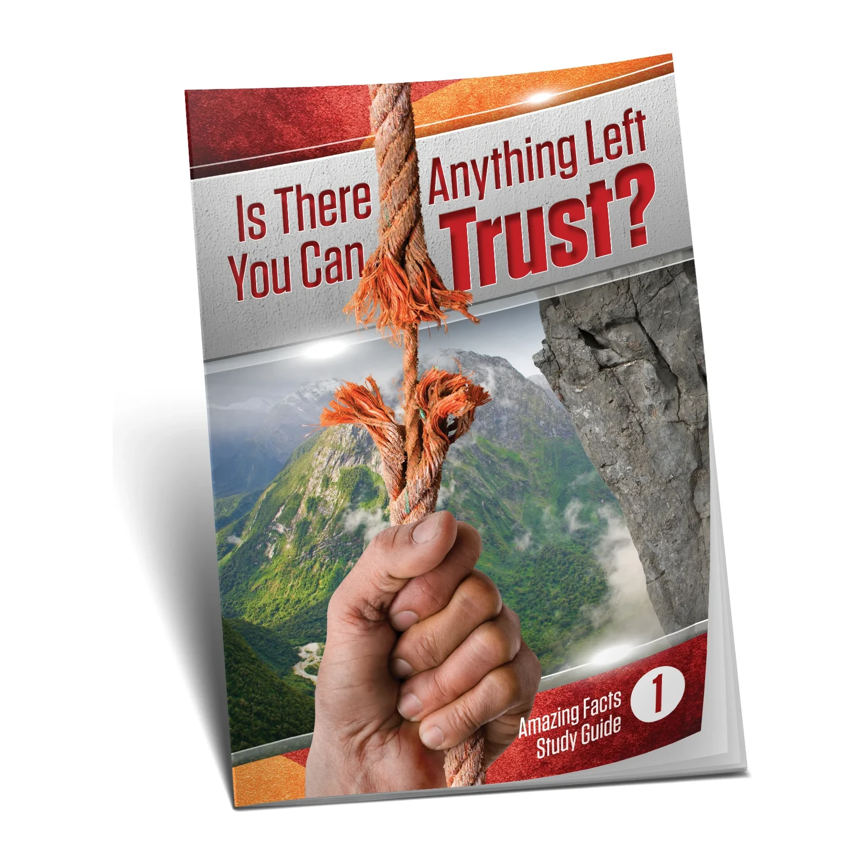 Amazing Facts Study Guide 01 - Is There Anything Left You Can Trust?
