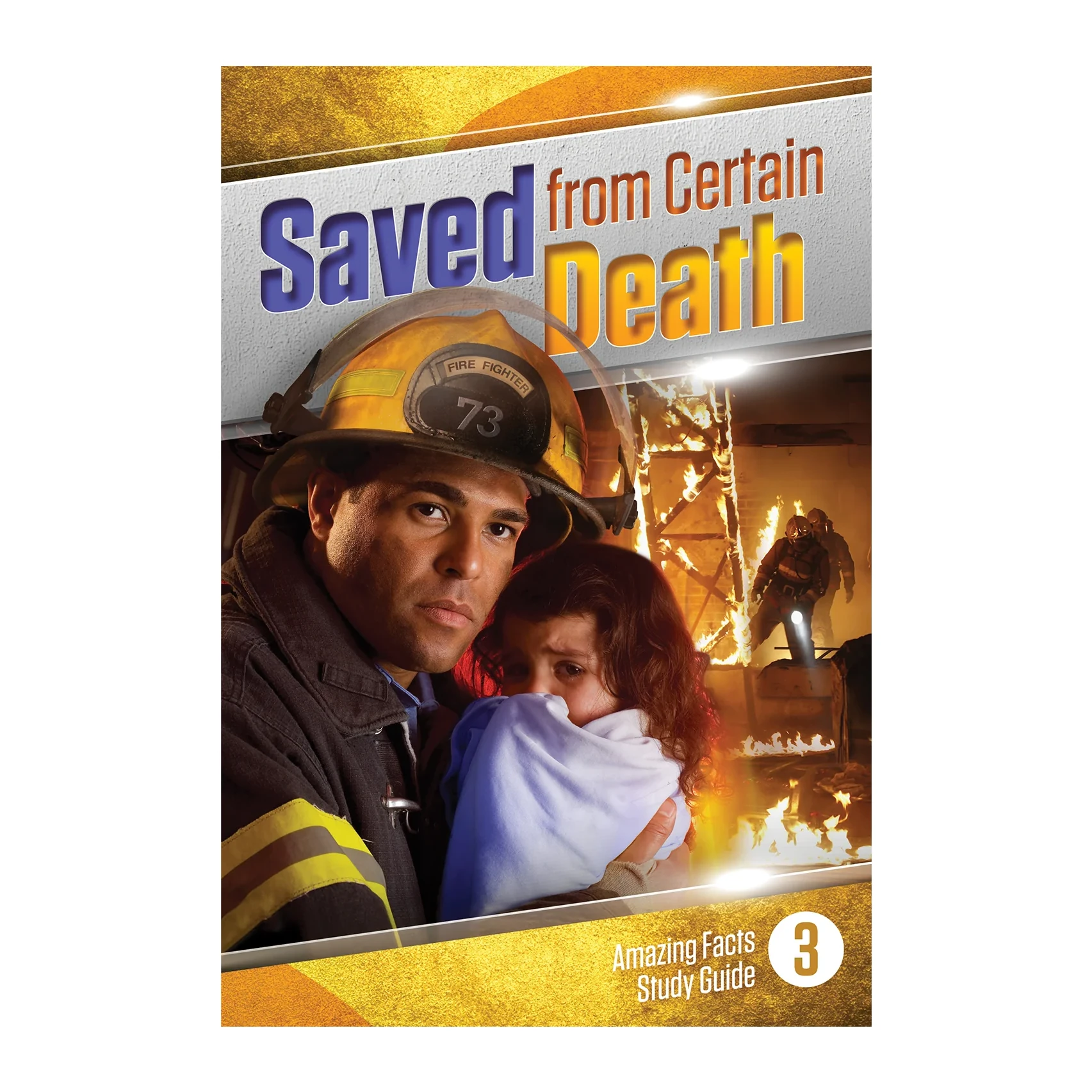 Amazing Facts Study Guide 03 - Saved From Death