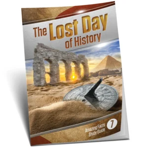 Amazing Facts Study Guide 07 - The Lost Day of History