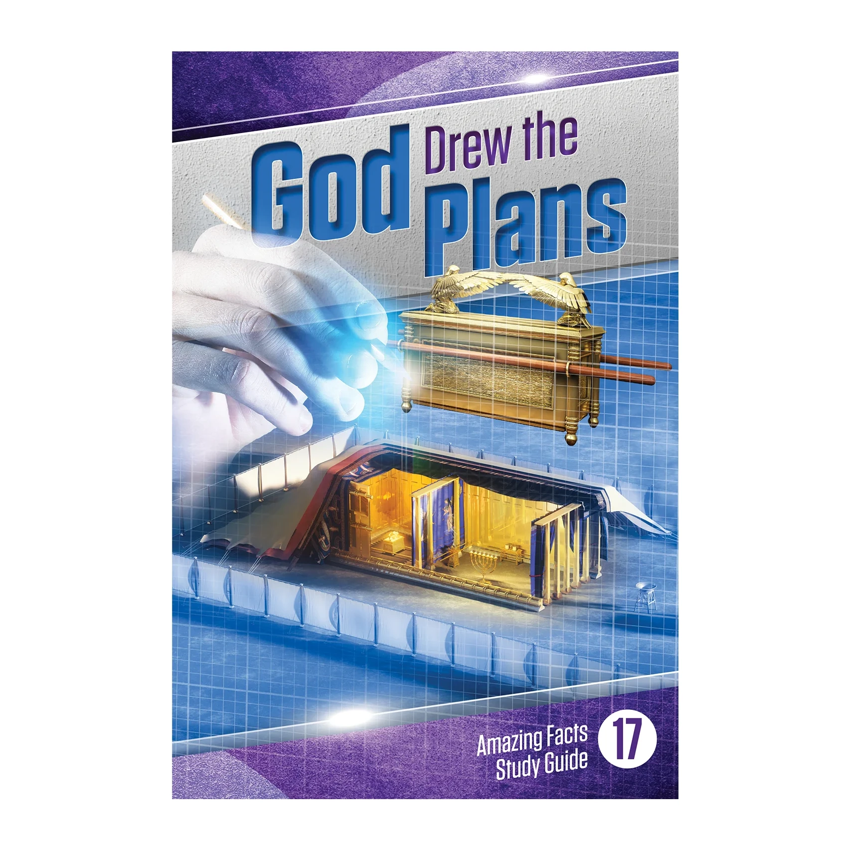 Amazing Facts Study Guide 17 - God Drew the Plans