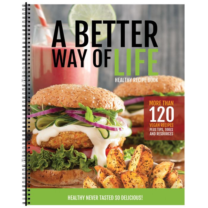 A Better Way of Life Recipe Book