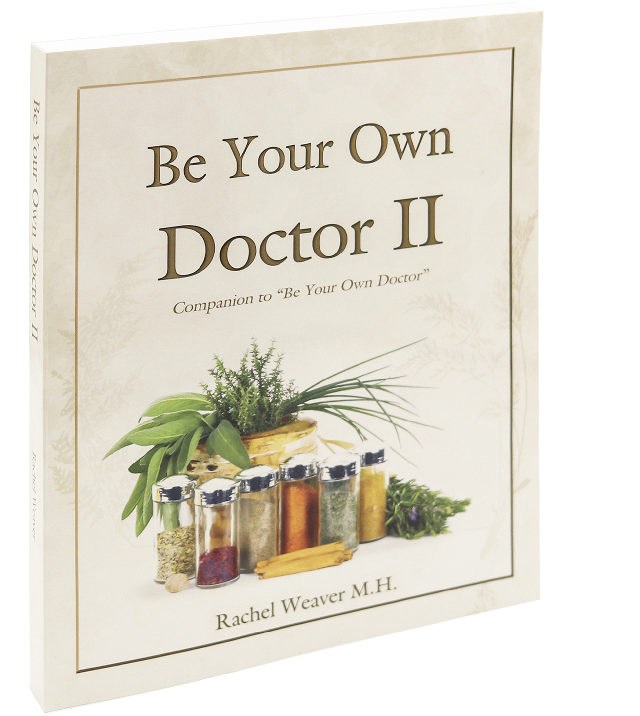 Be Your Own Doctor II