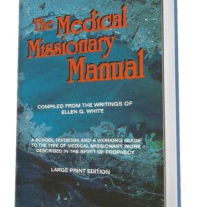 The Medical Missionary Manual