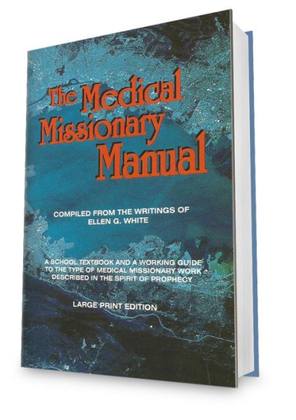 The Medical Missionary Manual