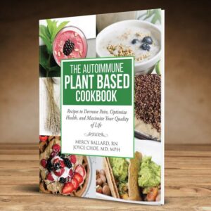 The Autoimmune Plant Based Cookbook