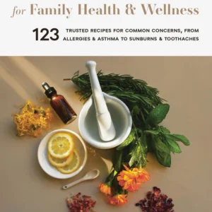Medicinal Herbs for Family Health and Wellness.